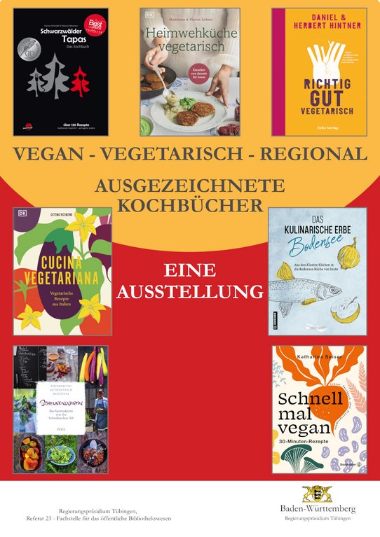 Ausstellungsplakat: VEGAN - VEGETARISCH - REGIONAL - AUSGEZEICHNETE KOCHBÜCHER